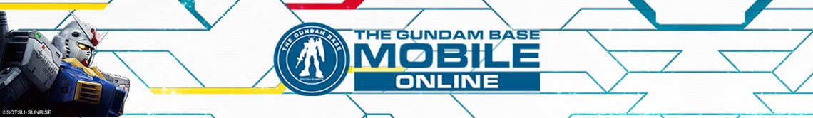 THE GUNDAM BASE MOBILE ONLINE